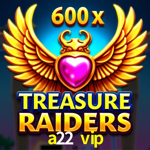 Casino Ao Vivo a22 vip